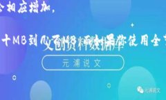 比特币（Bitcoin）钱包的大小并没有一个固定的标