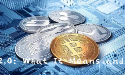 Understand Tokenim 2.0: What It Means and How to Pronounce It